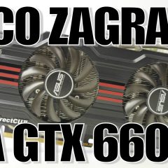 GTX 660 Ti – w jakie gry jeszcze na nim zagramy? Test.