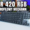 Genesis Thor 420 RGB niskoprofilowy mechanik – premierowy test
