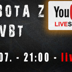 Sobota z VBT – Q&A – 11.07 od 21:00