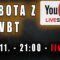 Sobota z VBT – Q&A – LIVE! – 07.11 od 21:00 na YT