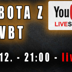Sobota z VBT – Q&A – 12.12 od 21:00 – live!