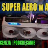 Gigabyte RTX 4080 Super Gaming OC AERO – test i recenzja +  OC