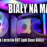 Nowy biały build w nowej budzie Be Quiet 600 LX.