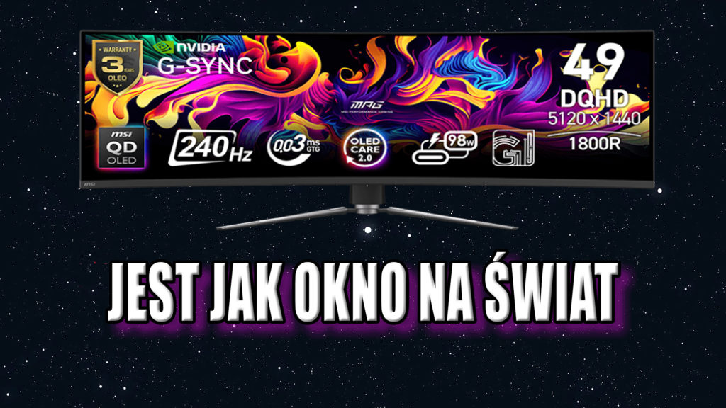 To jest olbrzym, który może zastąpić nam standardowe okno w naszym domu czy mieszkaniu - monitor gamingowy MSI - 491CQPX QD OLED - robi naprawdę dobrą robotę. I do tego nie musisz sprzedawać nerki! Wystarczy śledziona... ;) Zapraszam na test.   #MSI #QDoled #monitor #panoramiczny #gamingowy #oled #49cali #vbt #vbtpc #morelenet 
