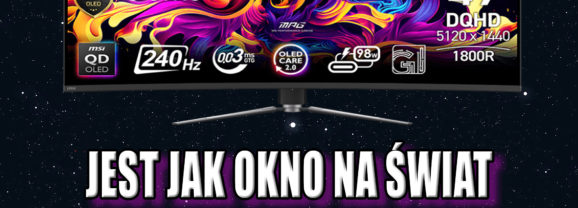 Ultra panorama na OLED – MSI 491CQPX QD-OLED – test i recenzja