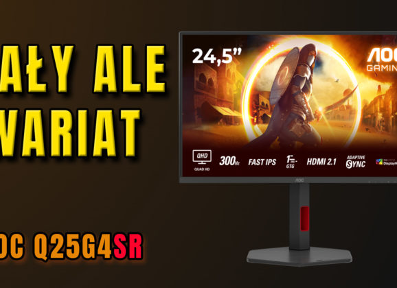 AOC Q25G4SR – mały, szybki, dobrze wykonany – monitor gamingowy – test i recenzja – VBT