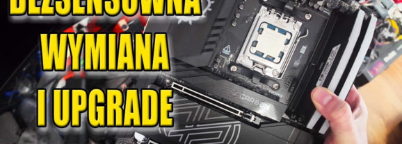 Bezsensowny upgrade – jestem w tym specjalistą ;)