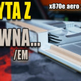 X870E AERO X3D WOOD – ekskluzywność w drewnie i … cenie.