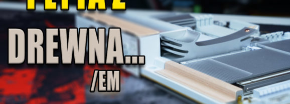 X870E AERO X3D WOOD – ekskluzywność w drewnie i … cenie.