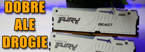 Kingston Fury Beast 32GB 6000Mhz CL30 z RGB – test