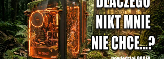 Komputer dla Widza w rzadko wybieranej obudowie – dlaczego nikt jej nie chce?