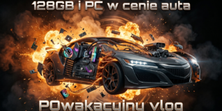 128GB W CENIE AUTA W TYM PC – vlog